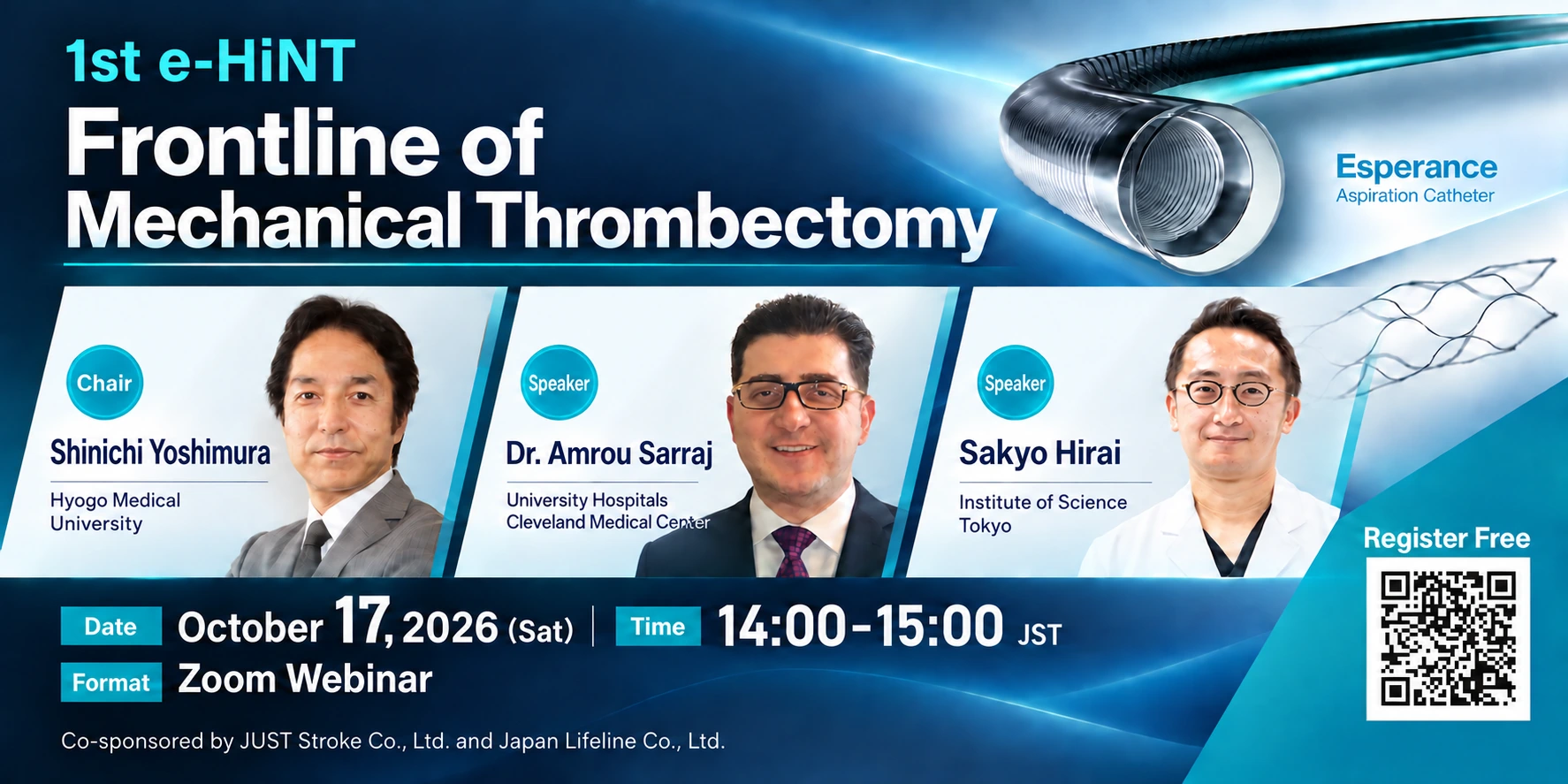 1st e-HiNT: Frontline of Mechanical Thrombectomy. Chair: Shinichi Yoshimura. Speakers: Amrou Sarraj and Sakyo Hirai.